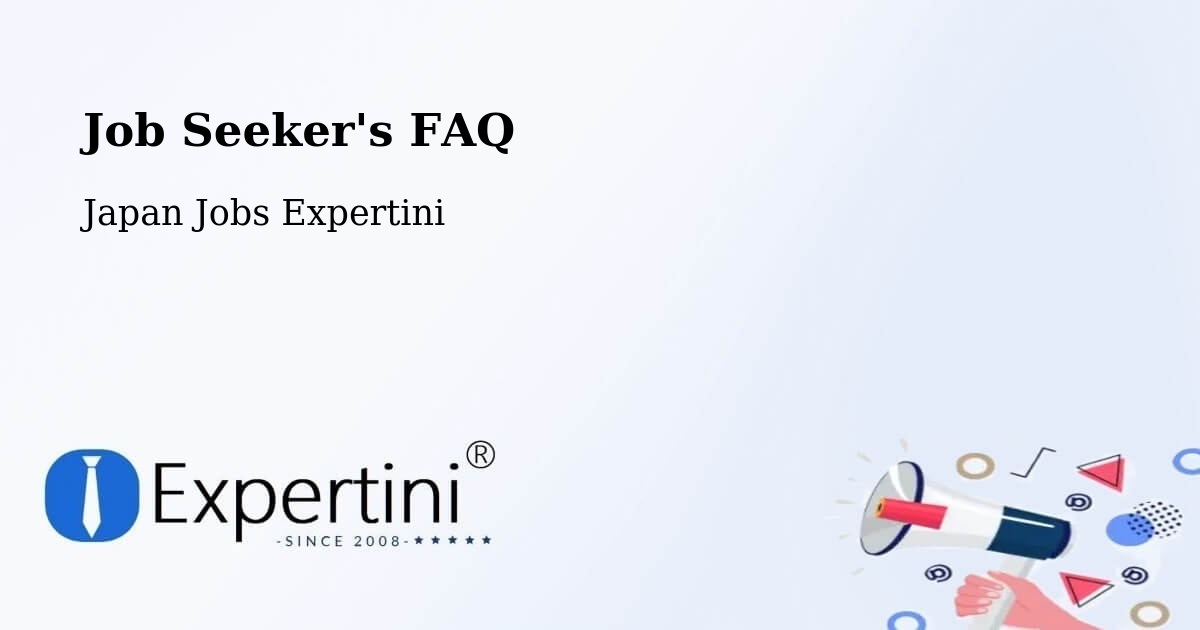 Job Seeker FAQ – Ōtsuki Shi - Japan Jobs Expertini